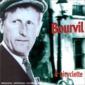 Chanson d'amour années 40 Bourvil Bicyclette