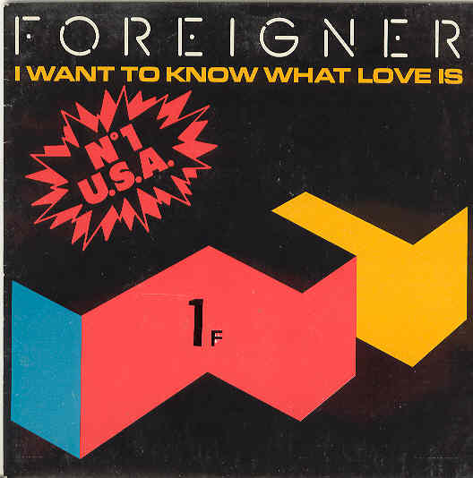 I Want to know what love is Foreigner Chanson d'amour universelle