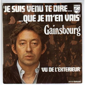 Serge Gainsbourg - Je Suis Venu Te Dire Que Je M’en Vais