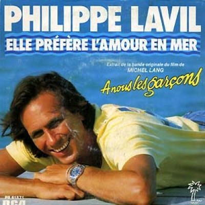 Philipe Lavil – Elle préfère l’amour en mer